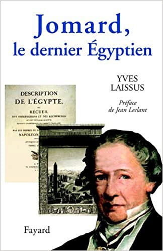Jomard, le dernier Égyptien - Yves Laissus
