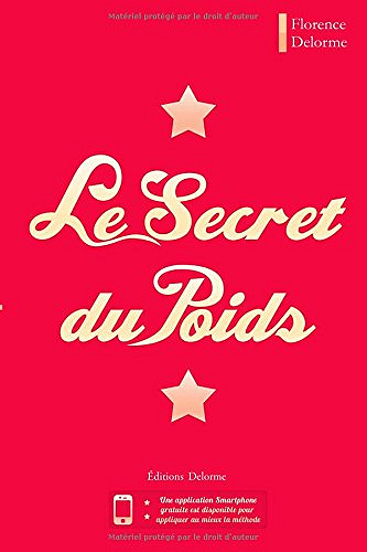 Le Secret du Poids - Florence Delorme