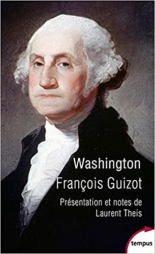 Washington (2017) - François Guizot