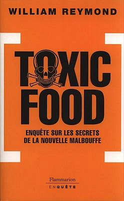 Toxic Food - William Reymond