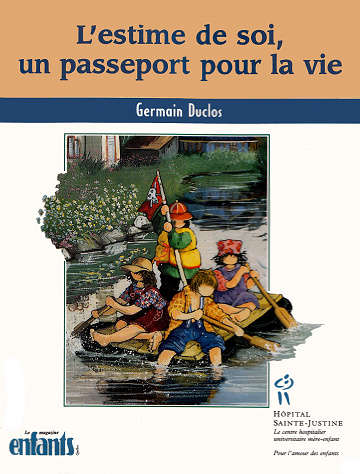 L’estime de soi, un passeport pour la vie - Germain Duclos