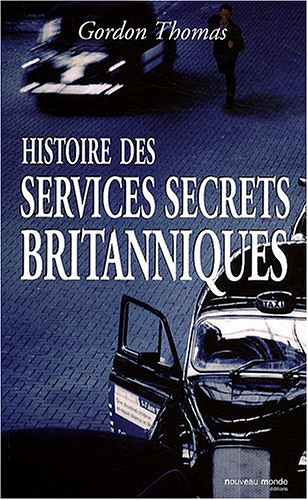 Histoire des services secrets britanniques - Gordon Thomas