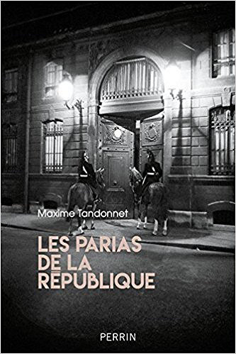 Les parias de la République - Maxime Tandonnet (2017)