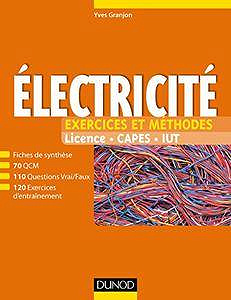 Electricité : Exercices et méthodes (2017) - Yves Granjon