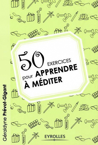 50 exercices pour apprendre à méditer