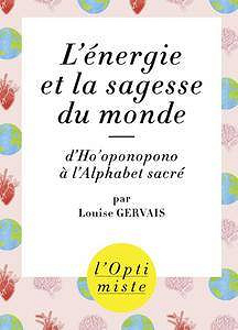 Louise Gervais - L’énergie et la sagesse du monde