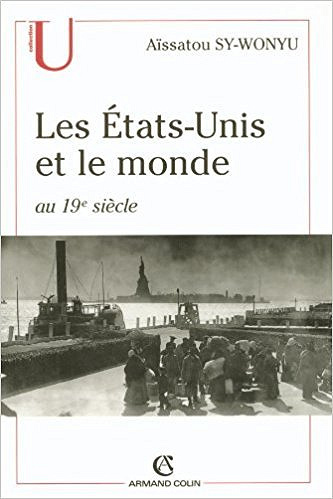 Les États-Unis et le monde au 19e siècle - Aïssatou Sy-Wonyu