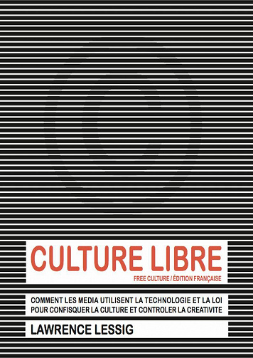 Culture libre - Lawrence Lessig (2016)