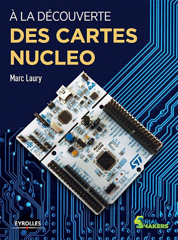 À la découverte des cartes Nucleo (2017)