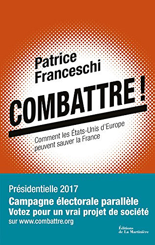 Combattre ! - Patrice Franceschi (2017)