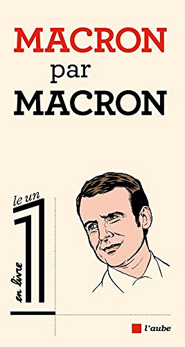 Macron par Macron - Emmanuel Macron (2017)