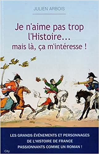 Je n’aime pas trop l’histoire mais là ça m’intéresse