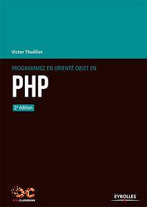 Programmez en orienté objet en PHP (2017)