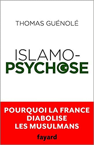 Islamopsychose (2017) - Thomas Guénolé