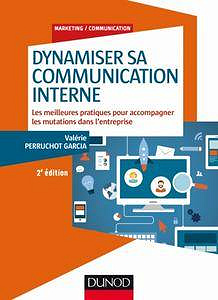 Dynamiser sa communication interne : Les meilleures pratiques pour accompagner les mutations dans l’entreprise