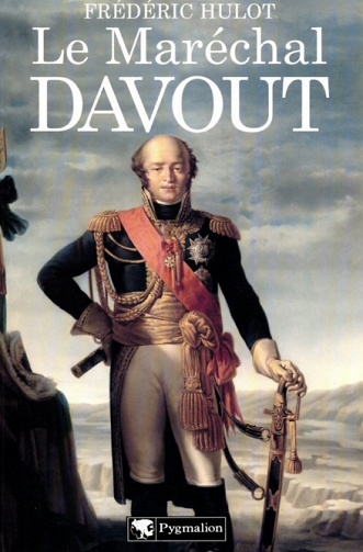 Le maréchal Davout - Hulot Frédéric