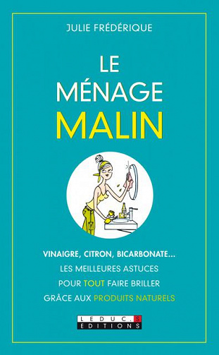 Julie Frédérique - Le Ménage Malin