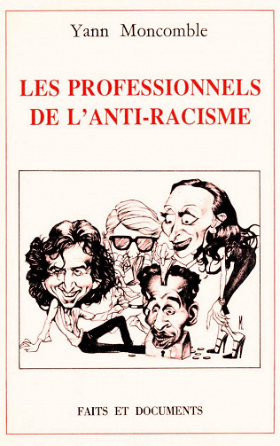 Yann Moncomble, "Les professionnels de l’antiracisme"