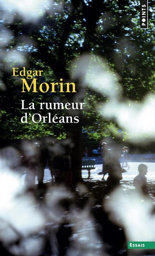 La rumeur d’Orléans - Edgar Morin (2017)