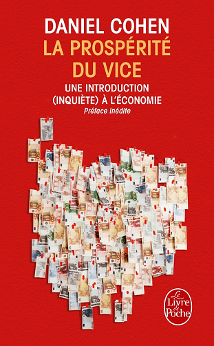 La prospérité du vice - Daniel Cohen