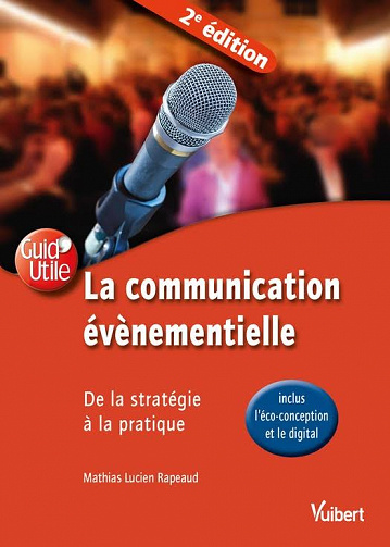 La communication évènementielle : De la stratégie à la pratique