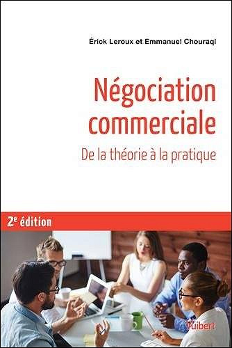 Négociation commerciale : De la théorie à la pratique - 2e éd