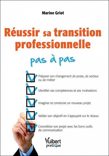Réussir sa transition professionnelle pas à pas