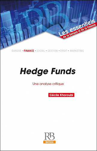 Hedge Funds : une analyse critique