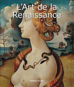 Victoria Charles, "L’Art de la Renaissance"