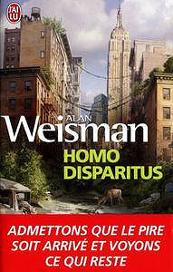 Alan Weisman, "Homo Disparitus"
