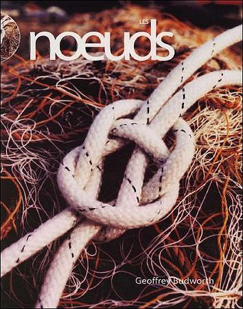 Les nœuds - Le grand livre pratique