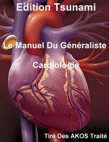 Le manuel du Généraliste Cardiologie