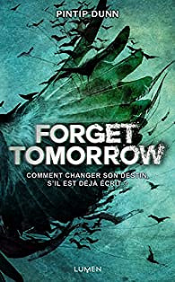 Forget Tomorrow (2017) - Pintip Dunn