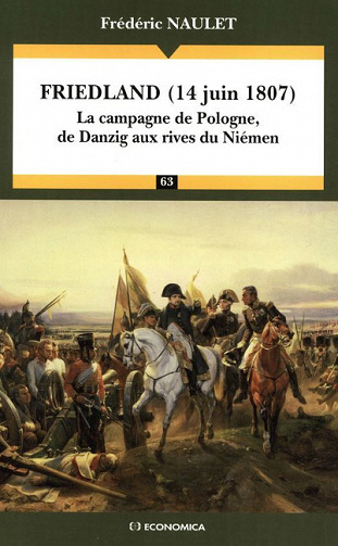 Friedland (14 juin 1807) - la campagne de Pologne, de Danzig aux rives du Niémen