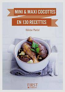 Héloïse Martel - Mini et Maxi cocottes en 130 recettes