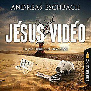 Jésus Vidéo - Andreas Eschbach (2016)