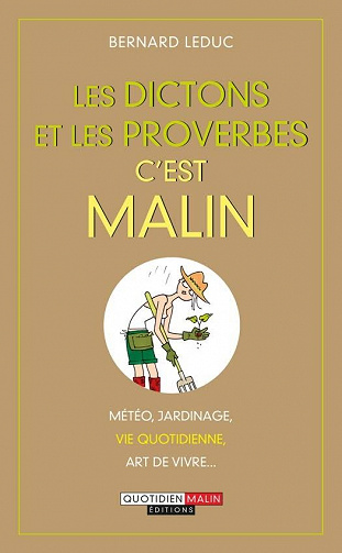 Les dictons et les proverbes, c’est malin
