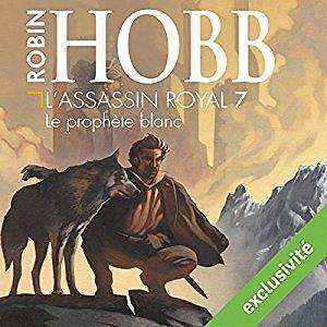 Robin Hobb, "Le prophète blanc (L’Assassin royal 7)"
