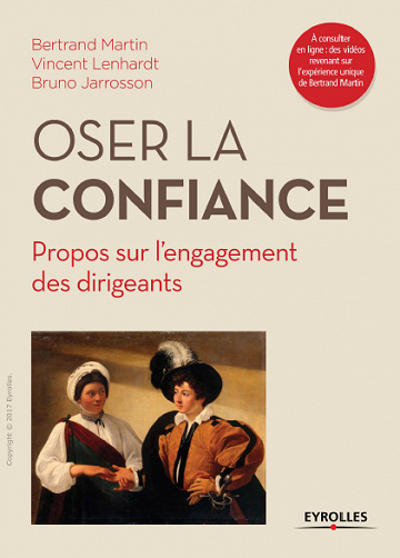 Oser la confiance: Propos sur l’engagement des dirigeants