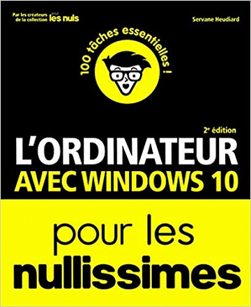 L’ordinateur avec Windows 10 pour les Nullissimes (2017)