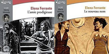 Elena Ferrante, "L’amie prodigieuse", vol. 1 & 2