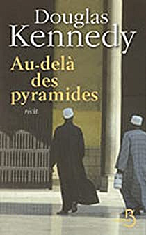 Au-delà des pyramides - Douglas Kennedy