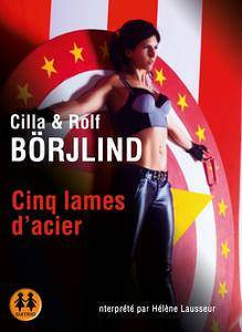 Cilla & Rolf Börjlind, "Cinq lames d’acier"