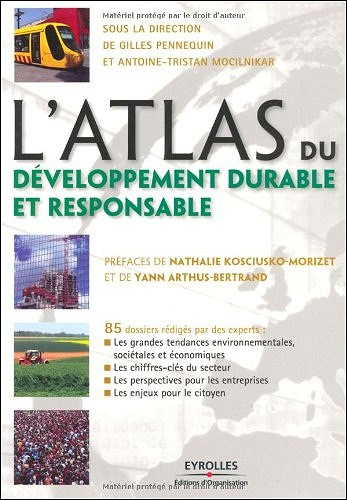 L’atlas du développement durable et responsable : 85 dossiers rédigés par des experts