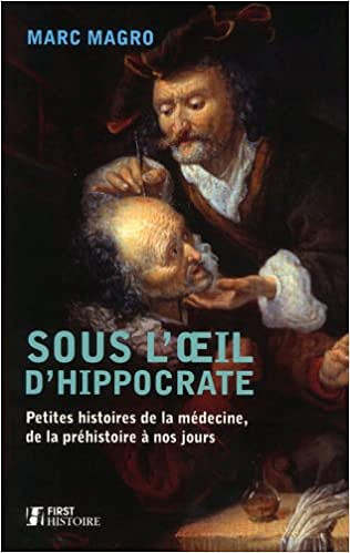 Sous l’oeil d’Hippocrate - Marc Magro