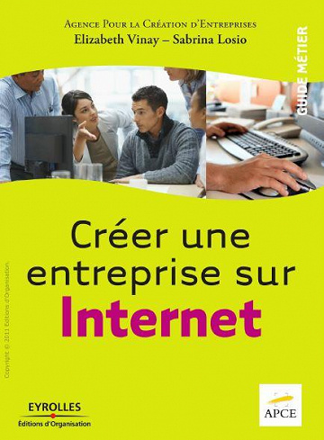 Sabrina Losio et Elizabeth Vinay - Créer une entreprise sur Internet