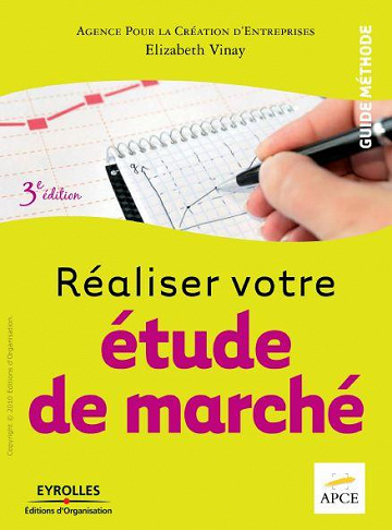 APCE et Elizabeth Vinay - Réaliser votre étude de marché