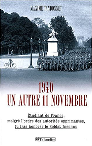 1940, un autre 11 novembre - Maxime Tandonnet