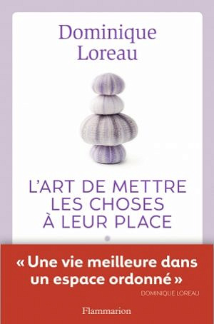 L’art de mettre les choses à leur place
