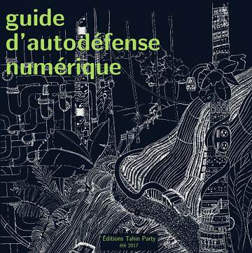 Guide d’autodéfense numérique (2017)